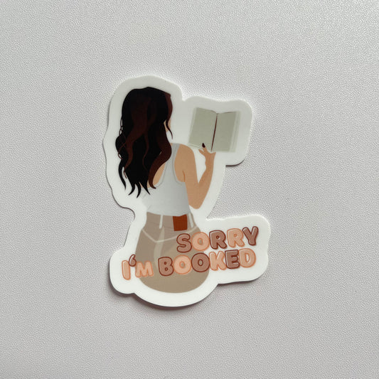 Sorry I’m Booked Sticker